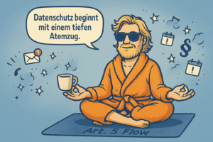der datenschutz dude auf der yoga matte und chillt zur artikel 5 dsgvo